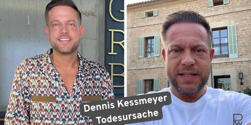 Dennis Kessmeyer Todesursache Was Bisher Wirklich Bekannt Ist